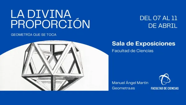 Exposición: La Divina Proporción - Geometría que se toca