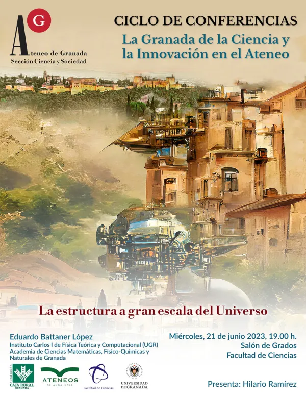 Estructura a gran escala del Universo (Ciclo "La Granada de la Ciencia y la Innovación en el Ateneo")