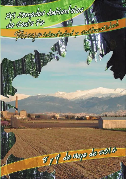 XVI Jornadas de Santa Fe: "El paisaje: Identidad y Culturalidad"